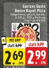 Amore Napoli Pizza im Angebot bei EDEKA in Viersen Amore Napoli Pizza Angebote von Gustavo Gusto bei EDEKA Viersen für 2,69 €