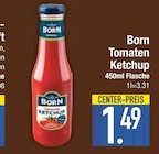 Tomaten im EDEKA Prospekt Tomaten Ketchup von Born im aktuellen EDEKA Prospekt für 1,49 €