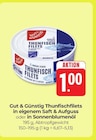 Aktuelles Thunfischfilets in eigenem Saft & Aufguss Angebot bei Hieber in Freiburg (Breisgau) ab 1,00 €