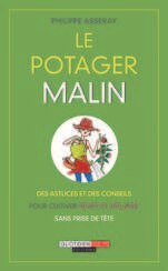 Le potager malin philippe asseray - NaturéO à Clamart Le potager malin philippe asseray en promo chez NaturéO Clamart à 6,00 €