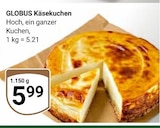 Käsekuchen im Angebot bei GLOBUS in Ludwigshafen Käsekuchen Angebote von Globus bei GLOBUS Ludwigshafen für 5,99 €
