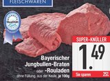 Bayerischer Jungbullen-Braten oder -Rouladen bei E center im Holzkirchen Prospekt für 1,49 €