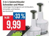 3-in-1-Salatschleuder Schneider und Mixer im Angebot bei Kaufhaus Stolz in Kiel 3-in-1-Salatschleuder Schneider und Mixer Angebote bei Kaufhaus Stolz Kiel für 9,99 €