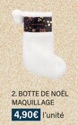 BOTTE DE NOËL MAQUILLAGE en promo chez Monoprix Colombes à 4,90 €