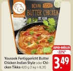 Fertiggericht Butter Chicken Indian Style oder Chicken Tikka Angebote von Youcook bei E center Worms für 3,49 €