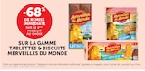 Promo -68% de remise immédiate sur le 2ème produit au choix sur la gamme Tablette & biscuits MERVEILLES DU MONDE à  dans le catalogue U Express à Perrecy-les-Forges