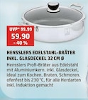 Edelstahl-Bräter inkl. Glasdeckel 32 cm Ø von Hensslers im aktuellen V-Markt Prospekt für 59,90 €