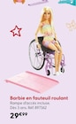 Barbie en fauteuil roulant - Barbie - La Grande Récré à Villejuif Barbie en fauteuil roulant - Barbie en promo chez La Grande Récré Villejuif à 29,99 €