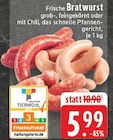 Frische Bratwurst grob Angebote bei E center Herne für 5,99 €