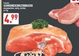 Schweineschulterbraten im Angebot bei Marktkauf in Bünde Schweineschulterbraten Angebote bei Marktkauf Bünde für 4,99 €