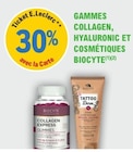E.Leclerc Lunel - Promo 30% Ticket E.Lecterc avec la Carte Gamme collagen, hyaluronic et cosmétiques Biocytes Promo 30% Ticket E.Lecterc avec la Carte Gamme collagen, hyaluronic et cosmétiques Biocytes à dans le catalogue E.Leclerc à Lunel