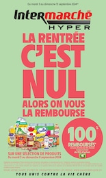 Catalogue Intermarché en cours à La Testé-de-Buch et aux alentours : «LA RENTRÉE C'EST NUL ALORS ON VOUS LA REMBOURSE» avec 58 pages, valable du 03/09/2024 au 15/09/2024