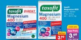Magnesium 400 DIREKT im Angebot bei Netto Marken-Discount in Cottbus Magnesium 400 DIREKT Angebote von taxofit bei Netto Marken-Discount Cottbus für 3,69 €
