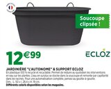 Jardineries du terroir Dole - Promo Jardinière "l’autonome" & support ECLOZ Promo Jardinière "l’autonome" & support ECLOZ à 12,99 € dans le catalogue Jardineries du terroir à Dole
