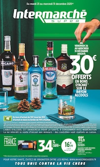 Prospectus Intermarché Super en cours, "30€ OFFERTS EN BONS D'ACHAT SUR LE RAYON ALCOOLS", page 1 sur 36