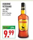 VETERANO oder 103 Angebote von OSBORNE bei Marktkauf Rheda-Wiedenbrück für 9,99 €