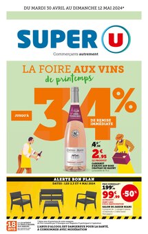 Prospectus Super U à Sainte-Geneviève, "La foire aux vins de printemps", 1 page de promos valables du 30/04/2024 au 12/05/2024