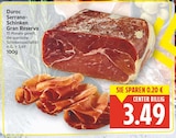 Duroc Serrano-Schinken Gran Reserva für 3,49 € bei E center im Angebot Duroc Serrano-Schinken Gran Reserva im aktuellen E center Prospekt