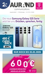 Aurand Communications Prospekt für Hallenberg: "Die neue Samsung Galaxy S25 Serie jetzt bei uns: Drücken, sprechen, fertig.", 7 Seiten, 01.02.2025 - 03.02.2025