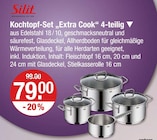 Kochtopf-Set „Extra Cook“ 4-teilig im V-Markt Prospekt Kochtopf-Set „Extra Cook“ 4-teilig von Silit im aktuellen V-Markt Prospekt für 79,00 €