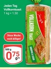 Jeden Tag Vollkorntoast Angebote bei GLOBUS Neubrandenburg für 0,75 €