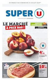 Catalogue Supermarchés Super U en cours à Saint-Doulchard et alentours, "Le marché à prix bas !", 6 pages, 09/07/2024 - 14/07/2024