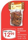 Hundesnack XXL Angebote von Globus bei GLOBUS Wetzlar für 12,99 €