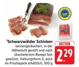 Schwarzwälder Schinken Angebote bei E center Reutlingen für 2,29 €