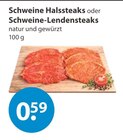 Aktuelle Steak Angebote bei V-Markt in Regensburg Aktuelles Schweine Halssteaks Angebot bei V-Markt in Regensburg ab 0,59 €