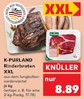 Rinderbraten XXL von K-PURLAND im aktuellen Kaufland Prospekt für 8,89 €