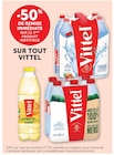 -50% de remise immédiate sur le 2ème produit identique sur tout Vittel - Vittel en promo chez Super U Toulon
