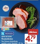 Krustenbraten im ALDI SÜD Prospekt Krustenbraten von MEINE METZGEREI im aktuellen ALDI SÜD Prospekt für 4,79 €