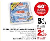 Beurre Moule - Paysan Breton - Super U à Villeurbanne Beurre Moule - Paysan Breton en promo chez Super U Villeurbanne à 2,30 €