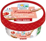 Fromage à tartiner tomate romarin - 150 g - GRANDEUR NATURE - NaturéO à Boulogne-Billancourt Fromage à tartiner tomate romarin - 150 g - GRANDEUR NATURE en promo chez NaturéO Boulogne-Billancourt à 2,49 €