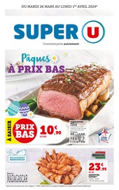 Prospectus Super U à Mortagne-sur-Sèvre, "Pâques à prix bas", 24 pages de promos valables du 26/03/2024 au 01/04/2024