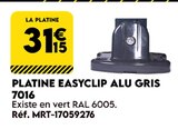 Promo Platine easyclip alu gris 7016 à 31,15 € dans le catalogue Tout Faire à Triembach-au-Val