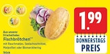 Fischbrötchen für 1,99 € bei E center im Angebot Fischbrötchen im aktuellen E center Prospekt