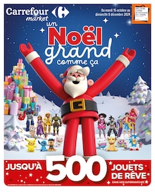 Prospectus Carrefour Market en cours, "un Noël grand comme ça", page 1 sur 56