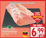 EDEKA Schweinelachsbraten Angebot im aktuellen Prospekt Schweinelachsbraten bei EDEKA im Prospekt "" für 6,99 €