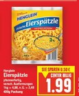 Eierspätzle von Henglein im aktuellen E center Prospekt für 1,99 €