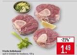 Frische Kalbshaxen Angebote bei Marktkauf Aschaffenburg für 1,49 €