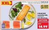 Lachsfilet XXL Angebote von K-BLUE BAY bei Kaufland Norderstedt für 14,99 €