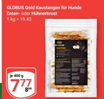 Aktuelles Gold Kaustangen für Hunde Enten- oder Hühnerbrust Angebot bei GLOBUS in Erfurt ab 7,77 €