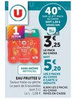 Eau fruitée - U - U Express à Pau Eau fruitée - U en promo chez U Express Pau à 3,25 €