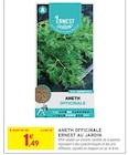 Aneth Officinale - Ernest au Jardin - Intermarché à Argenteuil Aneth Officinale - Ernest au Jardin en promo chez Intermarché Argenteuil à 1,49 €
