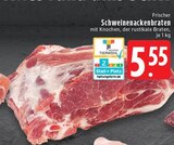 Aktuelle Braten Angebote bei EDEKA in Mönchengladbach Aktuelles Schweinenackenbraten Angebot bei EDEKA in Mönchengladbach ab 5,55 €