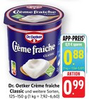 Crème fraîche Classic Angebote von Dr. Oetker bei E center Freiburg für 0,88 €