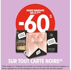 Intermarché Bordeaux - Promo -60% de remise immédiate sur le 2ème sur tout Carte Noire Promo -60% de remise immédiate sur le 2ème sur tout Carte Noire à dans le catalogue Intermarché à Bordeaux
