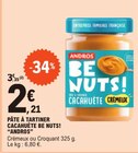 Pâte à tartiner cacahuète be nuts! - ANDROS à 2,21 € dans le catalogue E.Leclerc