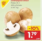 Champignon braun von Markttag für 1,79 € bei Netto Marken-Discount im Angebot Champignon braun von Markttag im aktuellen Netto Marken-Discount Prospekt